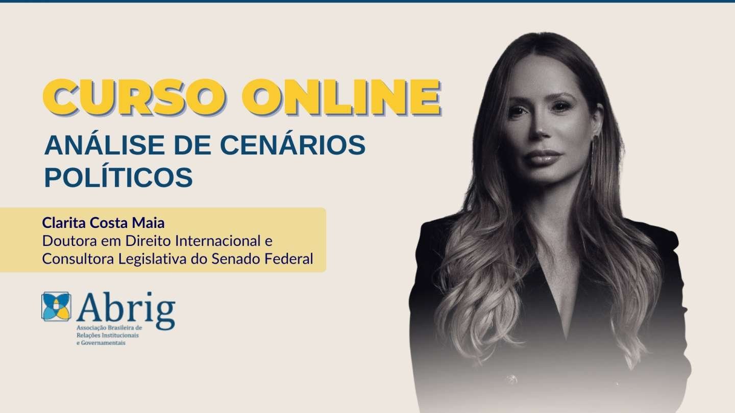 Abrig lança curso para capacitar profissionais na leitura estratégica do cenário político